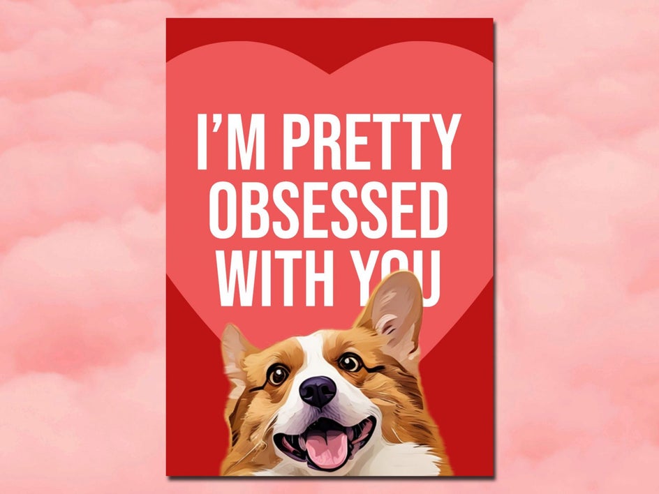 im pretty obsessed with you corgi card